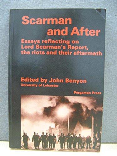 Book Scarman and After: Essays Reflecting on Lord Scarman's Report, the Riots, and Their Aftermath free