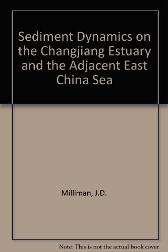 Book Sediment Dynamics On The Changjiang Estuary And The Adjacent East China Sea free