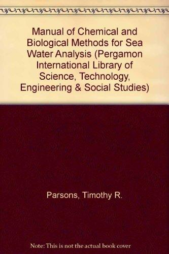 Book A Manual of Chemical and Biological Methods for Seawater Analysis (Pergamon International Library of Science, Technology, Engineering & Social Studies) free