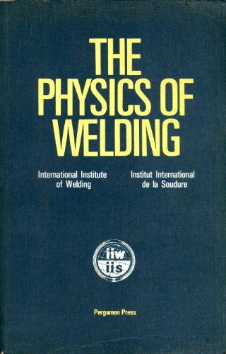 Book The Physics of Welding (Pergamon International Library of Science, Technology, Engin) free