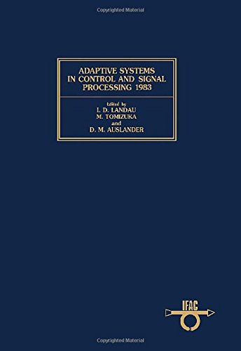 Book Adaptive Systems in Control and Signal Processing 1983 (Ifac Symposia Series) free