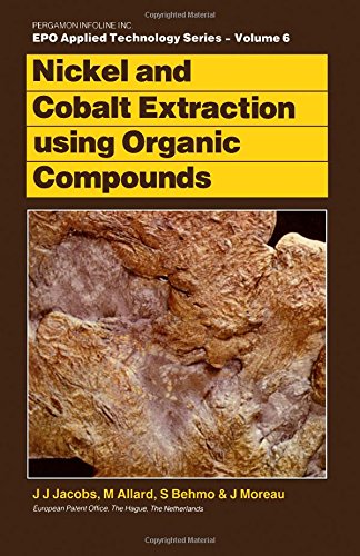 Book Nickel and Cobalt Extraction Using Organic Compounds (Epo Applied Technology Series) free