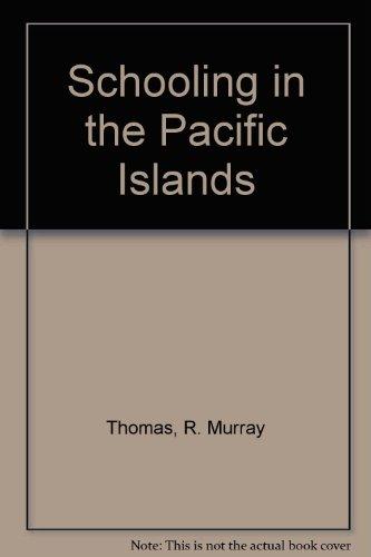Book Schooling in the Pacific Islands: Colonies in Transition free