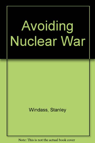 Book Avoiding Nuclear War: Common Security As a Strategy for the Defence of the West free