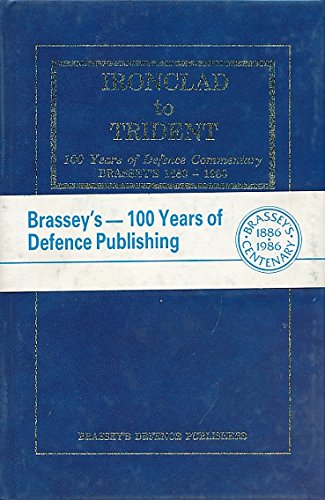 Book Ironclad to Trident: 100 Years of Defense Commentary : Brassey'S, 1886-1986 free