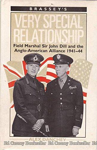 Book Very Special Relationship: Field Marshall Sir John Dill and the Anglo-American Alliance, 1941-44 free