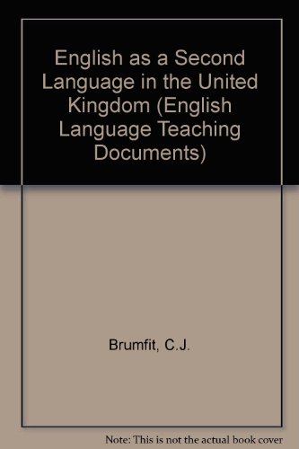 Book English As a Second Language in the United Kingdom: Linguistic and Educational Context (English Language Teaching Documents, 121) free