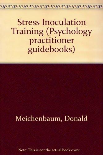 Book Stress Inoculation Training (Psychology Practitioner Guidebooks Series) free