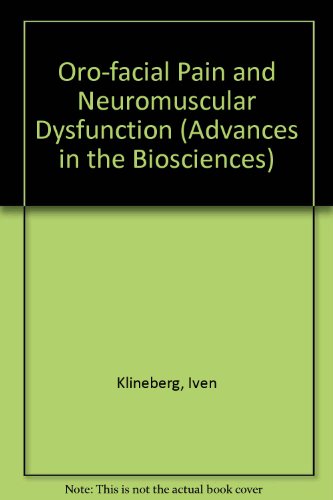 Book Oro-facial Pain And Neuromuscular Dysfunction (advances In The Biosciences) free