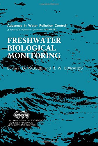Book Freshwater biological monitoring: Proceedings of a specialised conference held in Cardiff, U.K., 12-14 September, 1984 (Advances in water pollution control) free