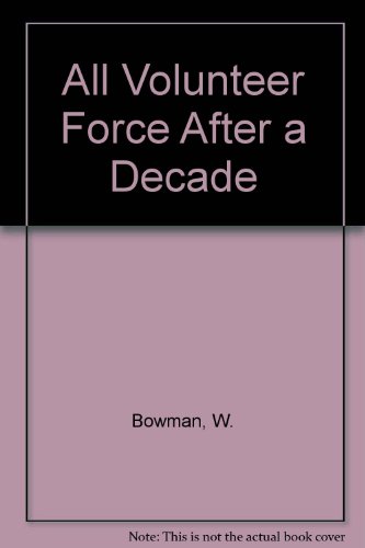 Book The All Volunteer Force After a Decade: Retrospect and Prospect free