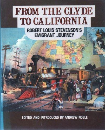 Book From the Clyde to California: Robert Louis Stevenson's Emigrant Journey free