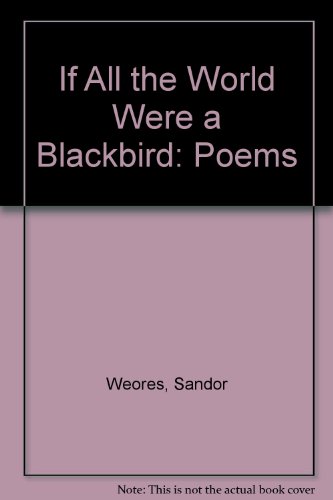 Book If all the world were a blackbird: poems free