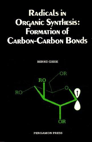 Book Radicals in Organic Synthesis: Formation of Carbon-Carbon Bonds (Organic Chemistry Series) free