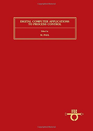 Book Digital Computer Applications to Process Control (Ifac Proceedings Series, 1986, No 6) free