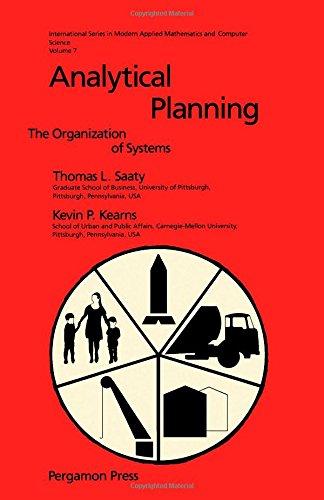 Book Analytical Planning: The Organization of Systems (International Series in Modern Applied Mathematics and Computer Science, Vol 7) free