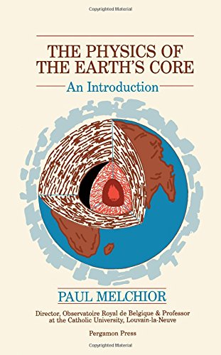 Book The Physics of the Earth's Core: An Introduction free