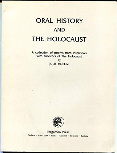 Book Oral History And The Holocaust: A Collection Of Poems From Interviews With Survivors Of The Holocaust free