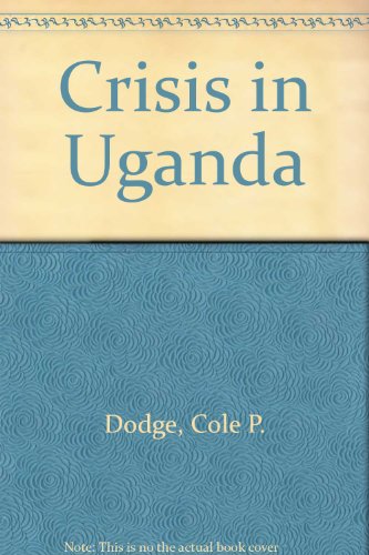Book Crisis in Uganda: The Breakdown of Health Services free