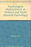 Book Psychological Maltreatment of Children and Youth (Pergamon General Psychology Series) free