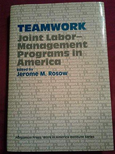 Book Teamwork: Joint Labor-management Programs In America (work In America Institute) free