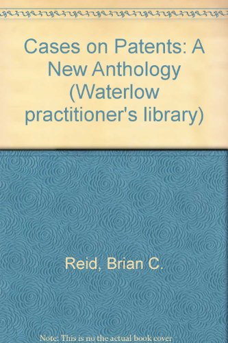 Book Cases on Patents: A New Anthology free