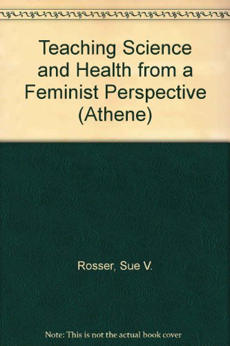 Book Teaching science and health from a feminist perspective: A practical guide (Athene series) free