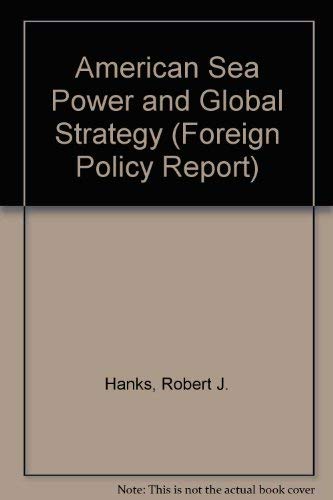 Book American Sea Power and Global Strategy (Foreign Policy Report) free