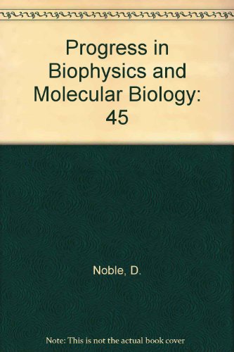 Book Progress In Biophysics And Molecular Biology (progress In Biophysics & Molecular Biology) free