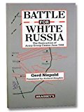 Book Battle for White Russia: The Destruction of Army Group Centre, June 1944 (English and German Edition) free