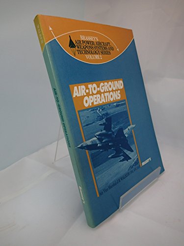 Book Air to Ground Operations (Air Power: Aircraft Weapons Systems & Technology) free