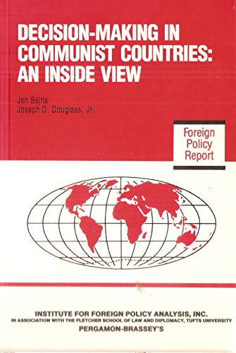 Book Decision-Making in Communist Countries: An Inside View (Foreign policy report) free