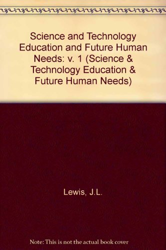 Book Science and Technology Education and Future Human Needs free