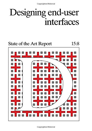 Book Designing End-user Interfaces (state Of The Art Report, No 15:8) free