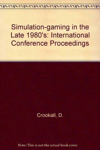 Book Simulation-Gaming in the Late 1980s: Proceedings of the International Simulation and Gaming Association's 17th International Conference Universite De (English and French Edition) free
