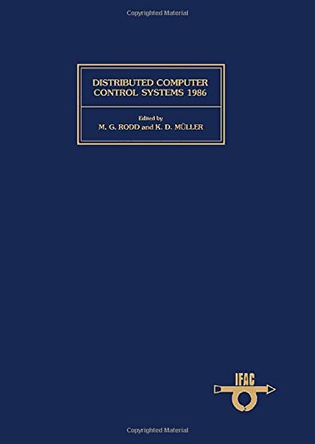 Book Distributed Computer Control Systems 1986 (Ifac Proceedings Series) free