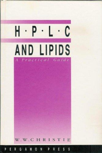 Book High-Performance Liquid Chromatography & Lipids: A Practical Guide free