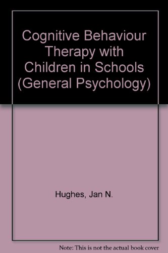 Book Cognitive Behavior Therapy With Children In Schools (pergamon General Psychology Series) free