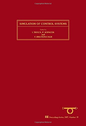 Book Simulation of Control Systems: Proceedings of the IFAC-IMACS Symposium, Vienna, 22-26 September, 1986 free