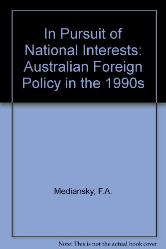 Book In Pursuit of National Interests: Australian Foreign Policy in the 1990's free