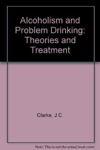 Book Alcoholism and Problem Drinking: Theories and Treatment free