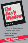 Book The Early Window: Effects of Television on Children and Youth (Pergamon General Psychology Series) free