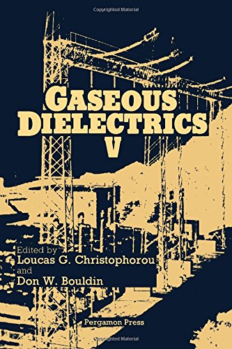 Book Gaseous Dielectrics V: Proceedings of the Fifth International Symposium on Gaseous Dielectrics : Knoxville, Tennessee, U.S.A. May 3-7, 1987 free