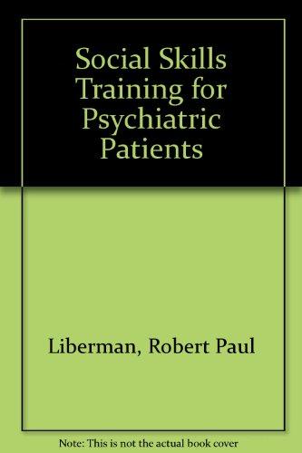 Book Social Skills Training for Psychiatric Patients (Psychology Practitioner Guidebo free