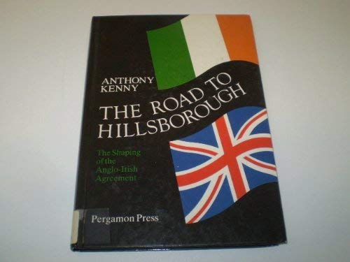 Book The Road To Hillsborough: The Shaping Of The Anglo-irish Agreement free