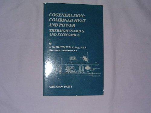 Book Cogeneration--combined heat and power (CHP): Thermodynamics and economics (Thermodynamics and fluid mechanics series) free