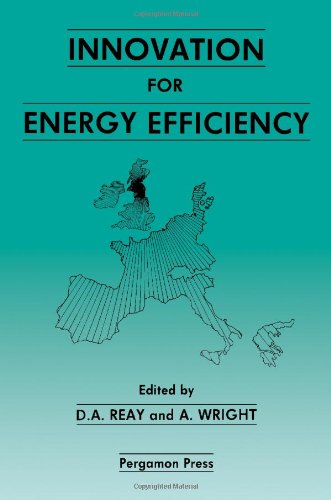 Book Innovation for Energy Efficiency: Proceedings of the European Conference, Newcastle-Upon-Tyne, Uk, 15-17 September 1987 free