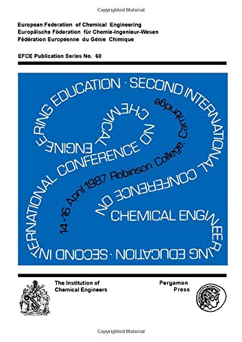 Book Second International Conference on Chemical Engineering Education: A Three-Day Symposium Organised by the Institution of Chemical Engineers on Behalf of ... Engineers (Great Britain)), No. 101.) free