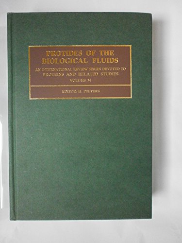 Book Protides of the Biological Fluids, Colloquium 34 (PROTIDES OF THE BIOLOGICAL FLUIDS COLLOQUIUM, BRUGES//PROTIDES OF THE BIOLOGICAL FLUIDS) free