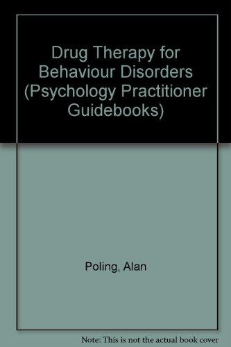 Book Drug Therapy for Behavior Disorders (Psychology Practitioner Guidebooks) free